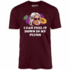 I Can Feel it Down in My Plums – Unisex T-Shirt