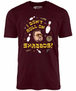 I Don’t Roll on Shabbos – Unisex T-Shirt