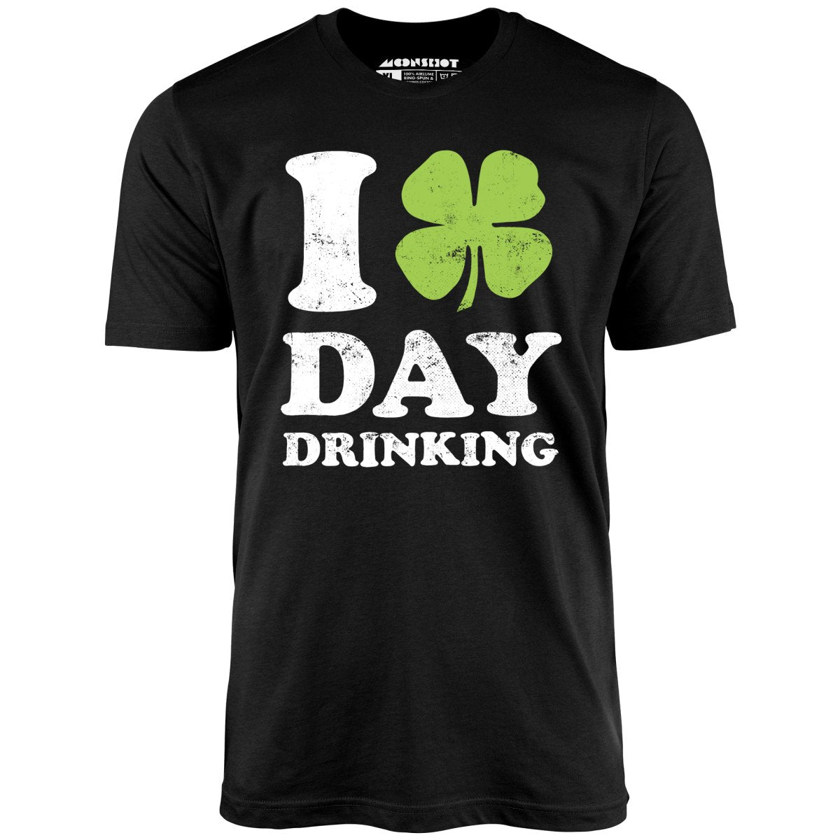 I Love Day Drinking - Unisex T-Shirt I Love Day Drinking - Unisex T-Shirt