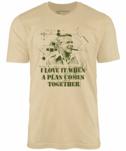 I Love it When a Plan Comes Together – Unisex T-Shirt