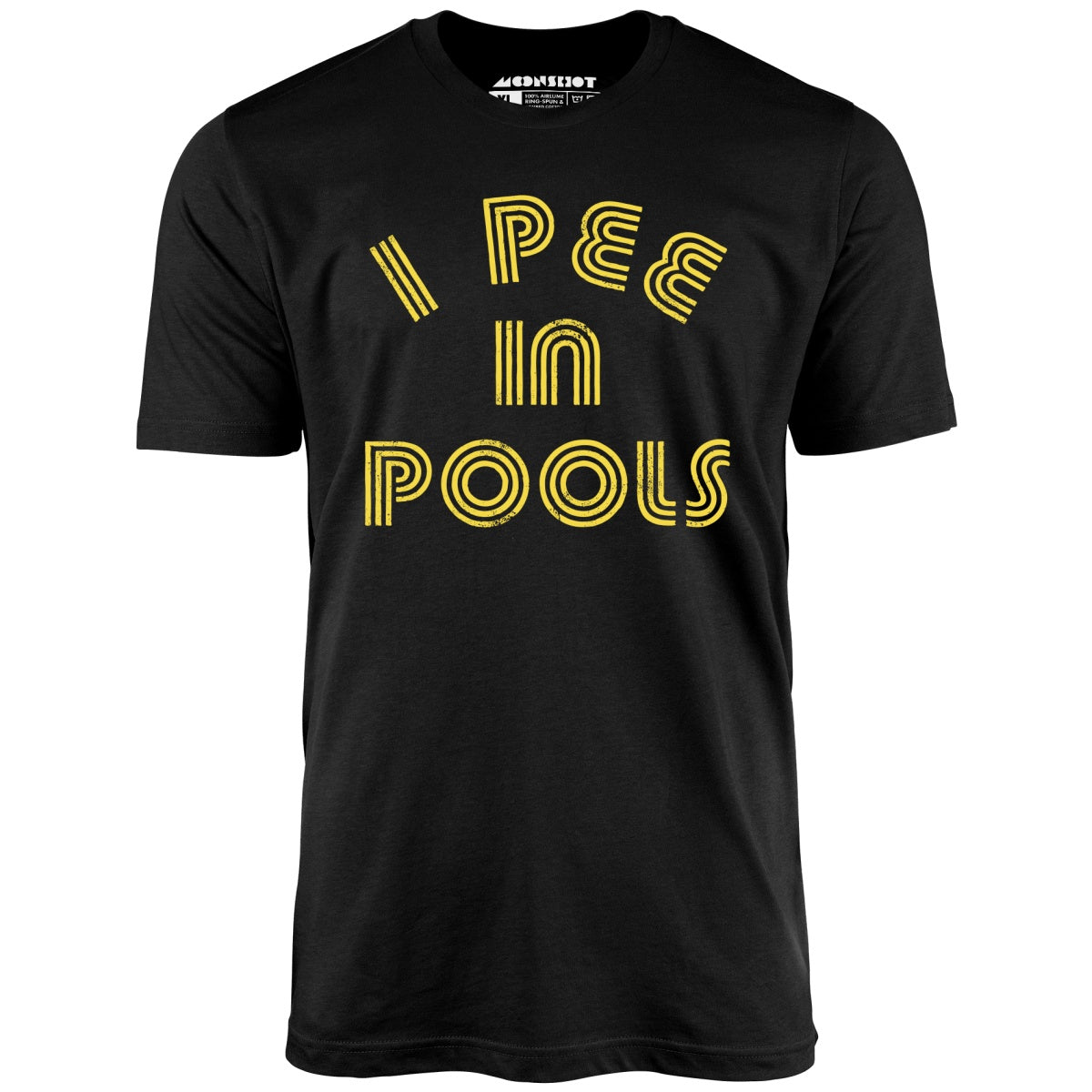 I Pee in Pools - Unisex T-Shirt I Pee in Pools - Unisex T-Shirt