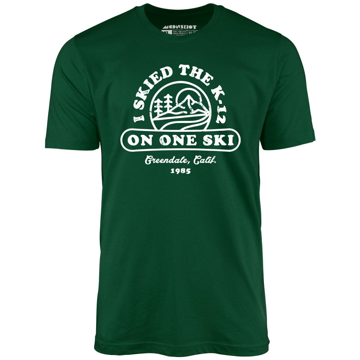 I Skied The K-12 on One Ski v2 - Unisex T-Shirt I Skied The K-12 on One Ski v2 - Unisex T-Shirt