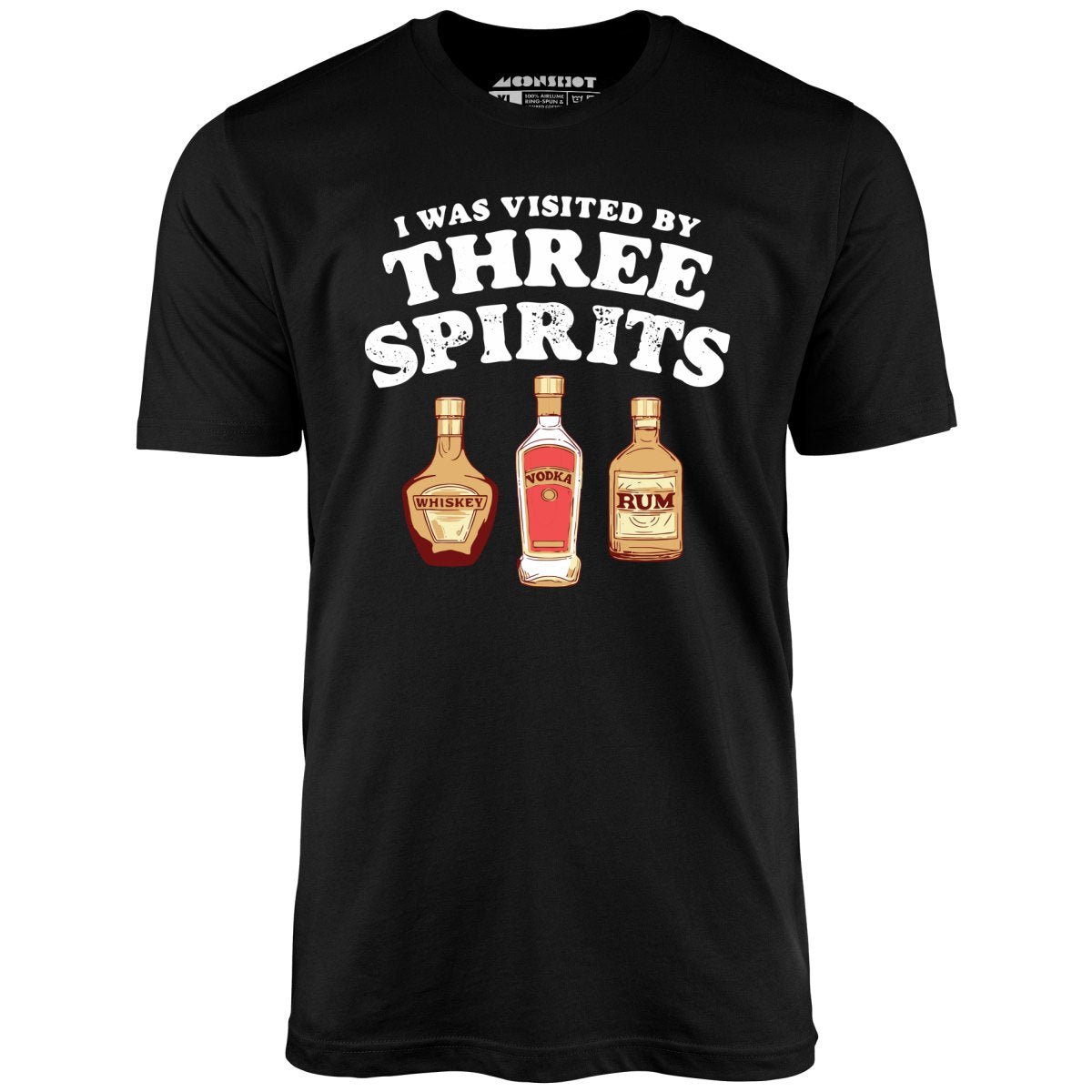 I Was Visited by Three Spirits - Unisex T-Shirt I Was Visited by Three Spirits - Unisex T-Shirt