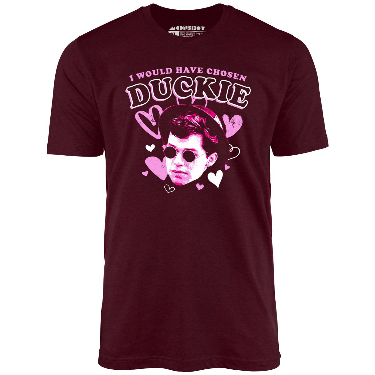 I Would Have Chosen Duckie - Unisex T-Shirt I Would Have Chosen Duckie - Unisex T-Shirt