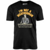 I’m Not a Weatherman – Unisex T-Shirt