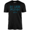 In Like Flynn – Unisex T-Shirt