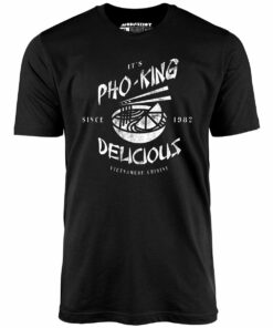It’s Pho-King Delicious – Unisex T-Shirt