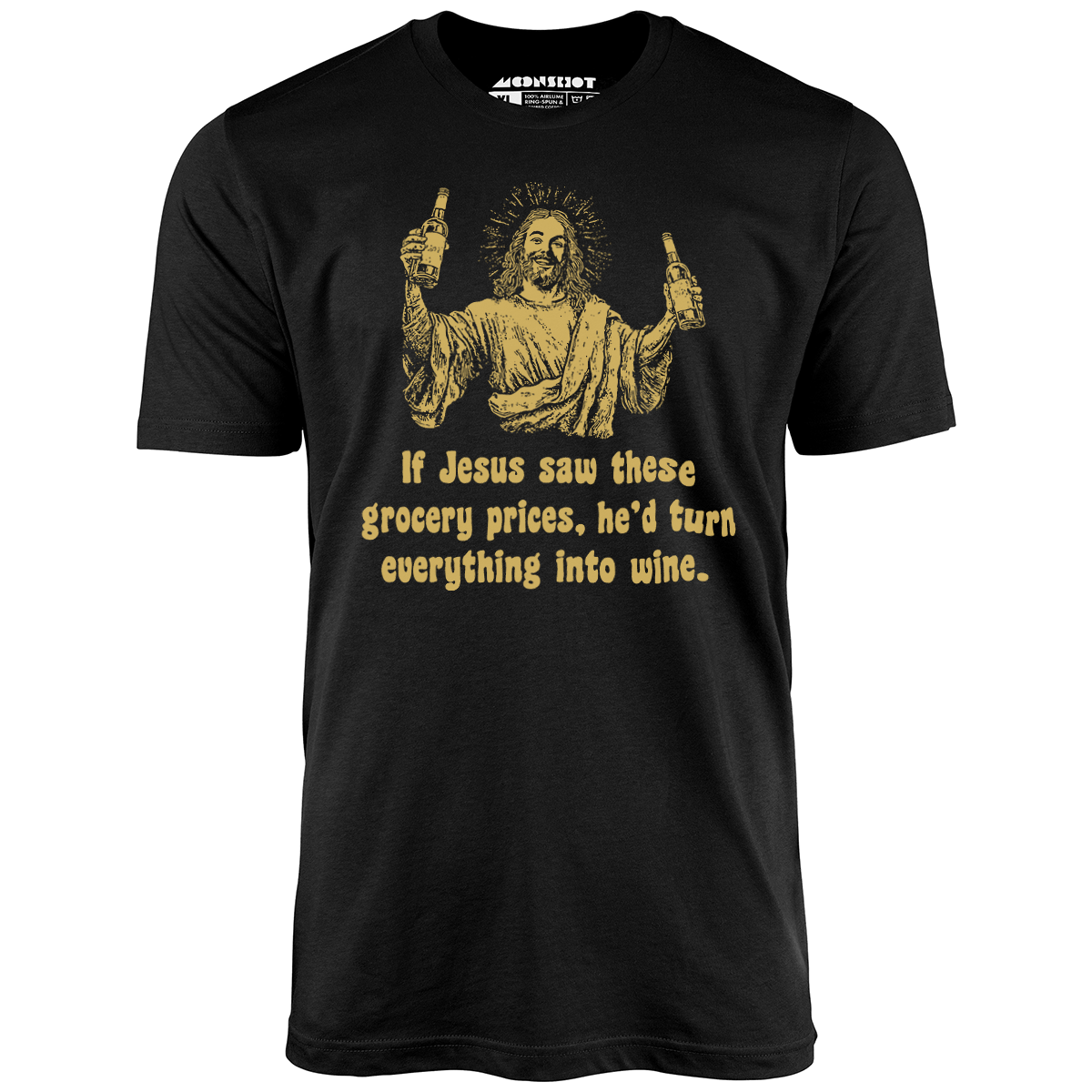 Jesus Grocery Prices - Unisex T-Shirt Jesus Grocery Prices - Unisex T-Shirt