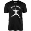 Jesus Saves – Unisex T-Shirt