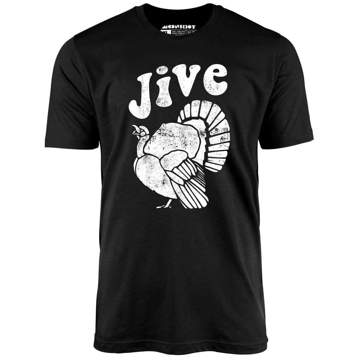 Jive Turkey - Unisex T-Shirt Jive Turkey - Unisex T-Shirt
