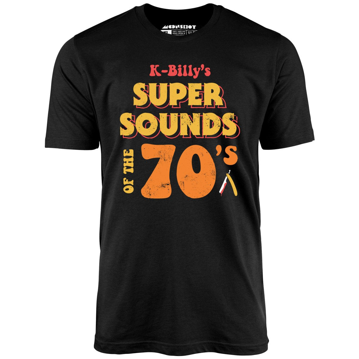 K-Billy's Super Sounds of the 70s - Unisex T-Shirt K-Billy's Super Sounds of the 70s - Unisex T-Shirt