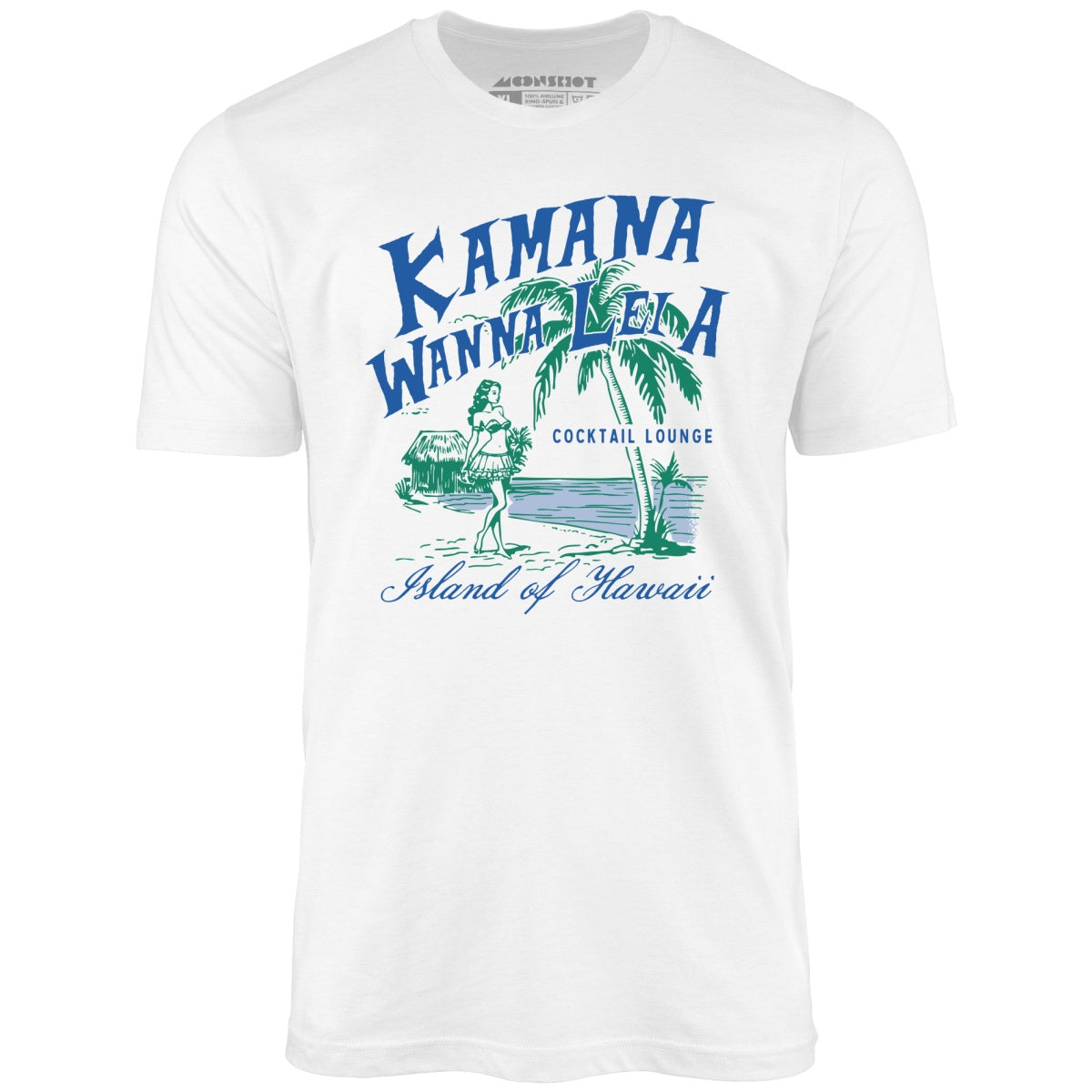 Kamana Wanna Lei A Cocktail Lounge - Unisex T-Shirt Kamana Wanna Lei A Cocktail Lounge - Unisex T-Shirt