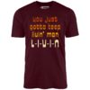 L-I-V-I-N – Unisex T-Shirt