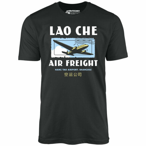 Lao Che Air Freight – Unisex T-Shirt