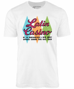 Latin Casino – Cherry Hill, New Jersey – Vintage Nightclub – Unisex T-Shirt