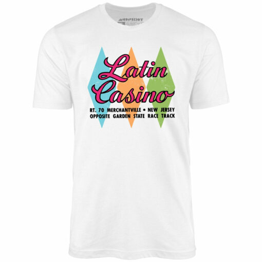 Latin Casino – Cherry Hill, New Jersey – Vintage Nightclub – Unisex T-Shirt
