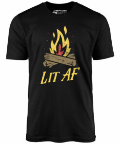 Lit AF Campfire – Unisex T-Shirt