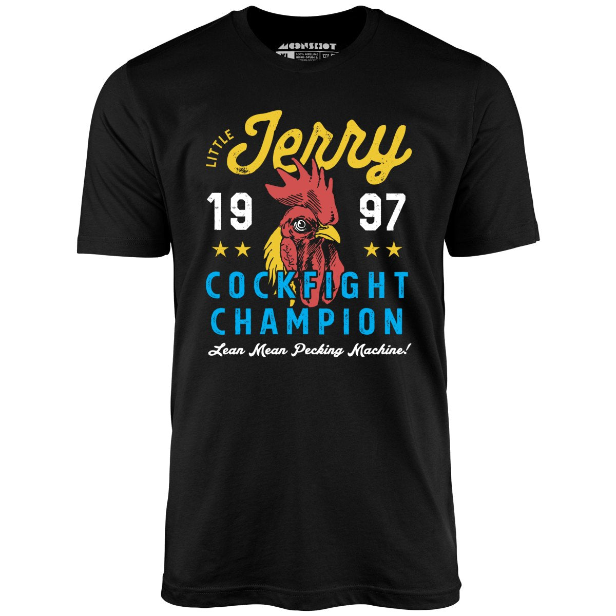 Little Jerry Cockfight Champion - Unisex T-Shirt Little Jerry Cockfight Champion - Unisex T-Shirt