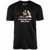 Looking Good, Billy Ray! – Unisex T-Shirt