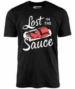 Lost in the Sauce – Unisex T-Shirt