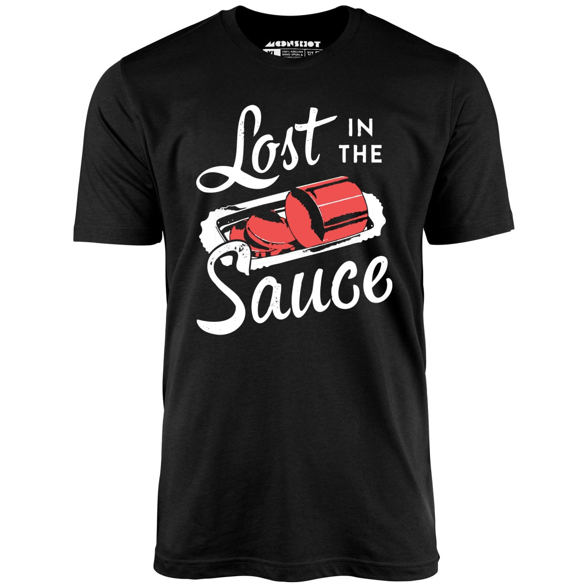 Lost in the Sauce - Unisex T-Shirt Lost in the Sauce - Unisex T-Shirt