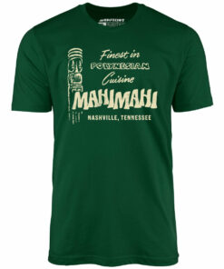 Mahi Mahi – Nashville, TN – Vintage Tiki Bar – Unisex T-Shirt