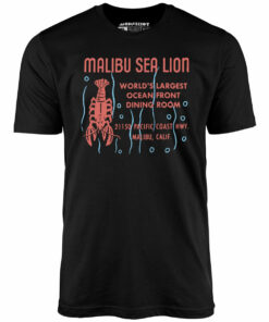 Malibu Sea Lion – Malibu, CA – Vintage Restaurant – Unisex T-Shirt