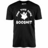 Man This Some Booshit – Unisex T-Shirt