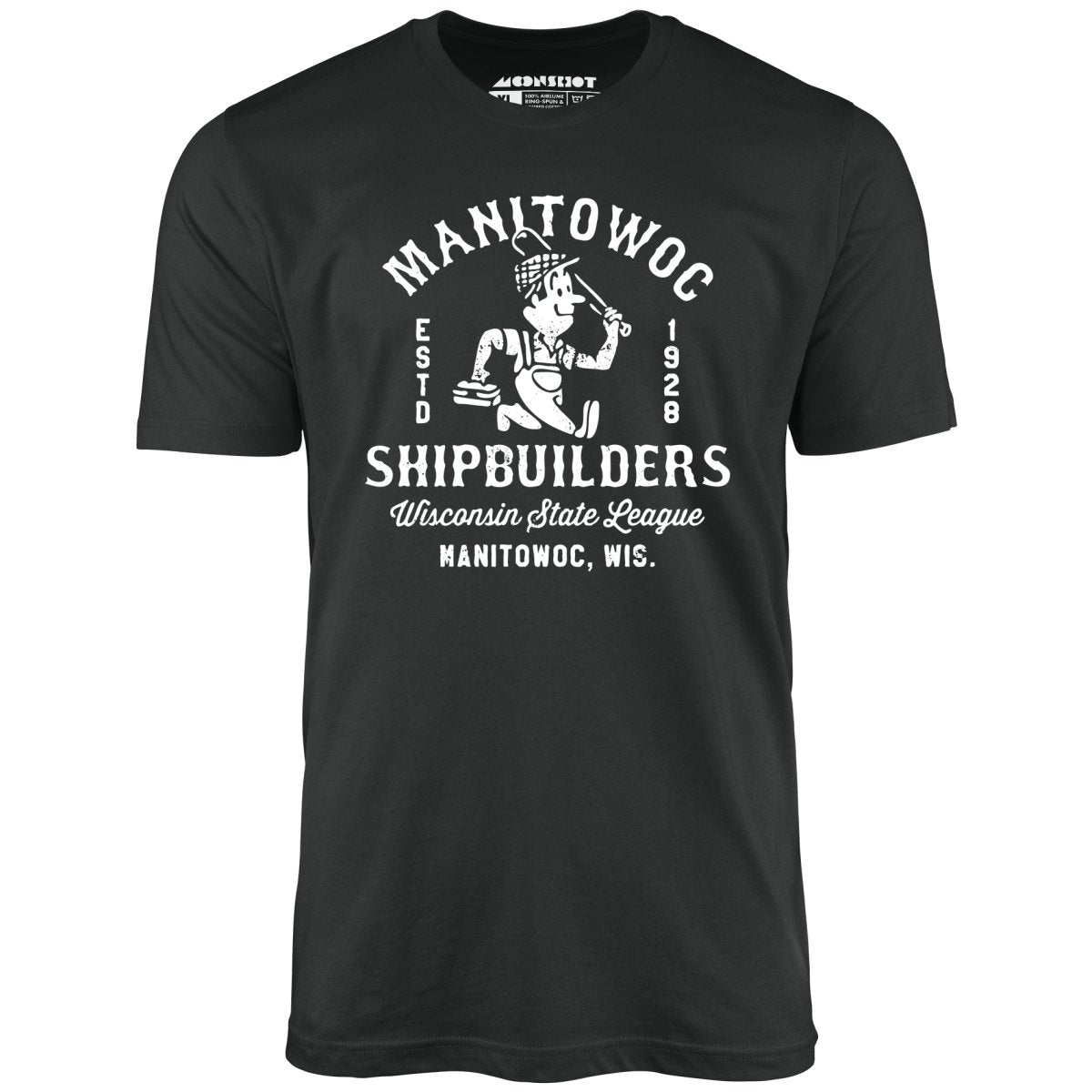 Manitowoc Shipbuilders - Wisconsin - Vintage Defunct Baseball Teams - Unisex T-Shirt Manitowoc Shipbuilders - Wisconsin - Vintage Defunct Baseball Teams - Unisex T-Shirt