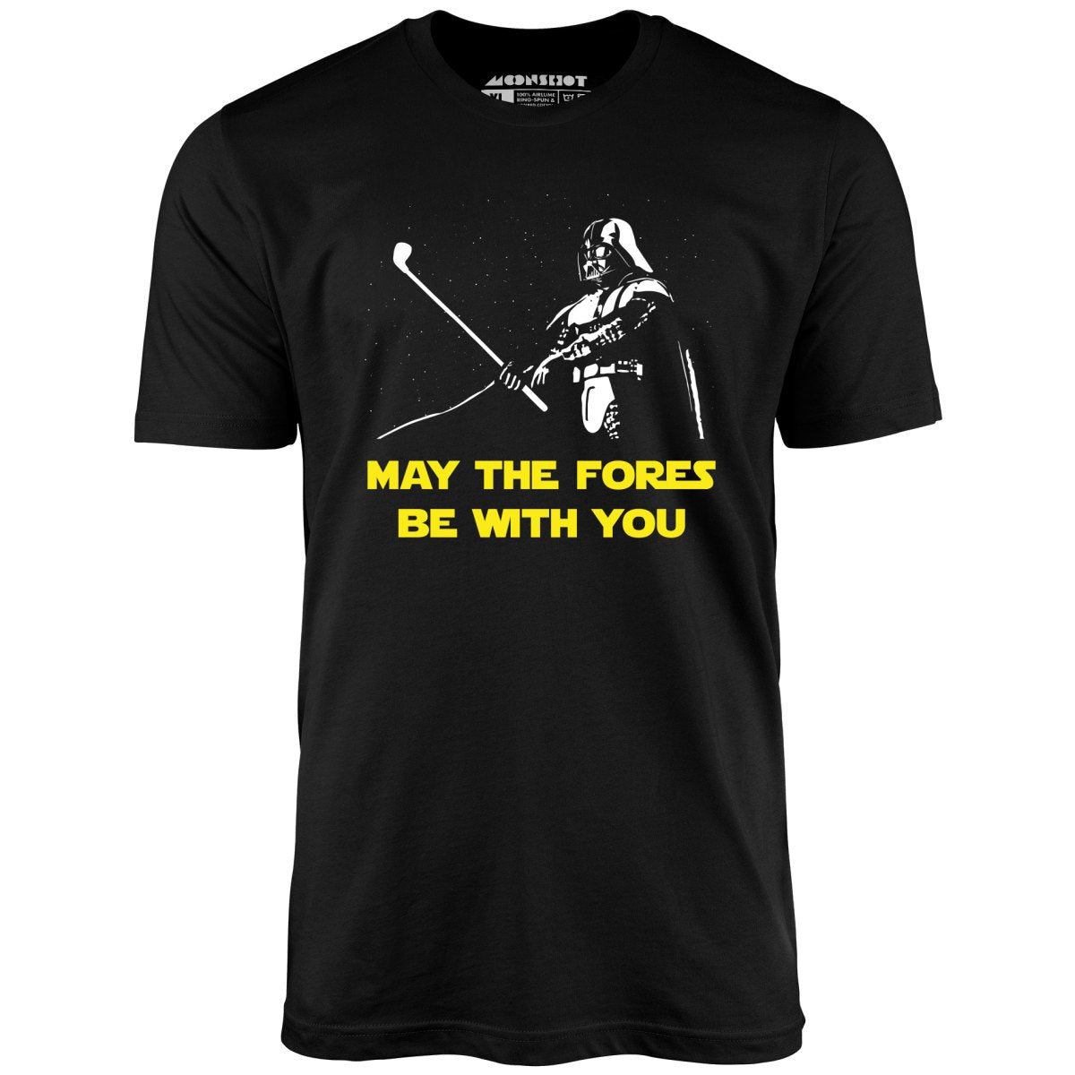 May The Fores Be With You - Unisex T-Shirt May The Fores Be With You - Unisex T-Shirt