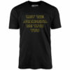 May The Schwartz Be With You – Unisex T-Shirt