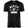 Merica AF – Unisex T-Shirt