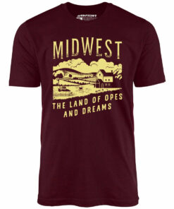 Midwest The Land of Opes and Dreams – Unisex T-Shirt