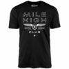 Mile High Club Official Member – Unisex T-Shirt