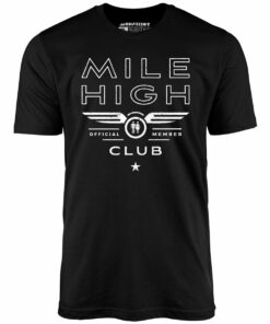 Mile High Club Official Member – Unisex T-Shirt