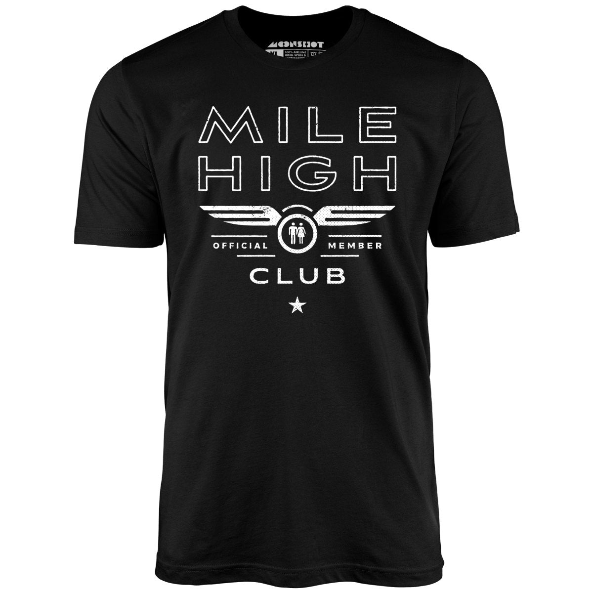 Mile High Club Official Member - Unisex T-Shirt Mile High Club Official Member - Unisex T-Shirt
