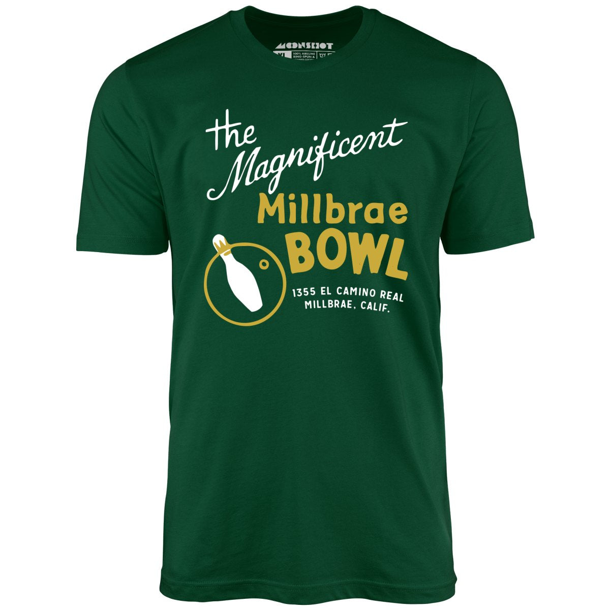 Millbrae Bowl - Millbrae, CA - Vintage Bowling Alley - Unisex T-Shirt Millbrae Bowl - Millbrae, CA - Vintage Bowling Alley - Unisex T-Shirt