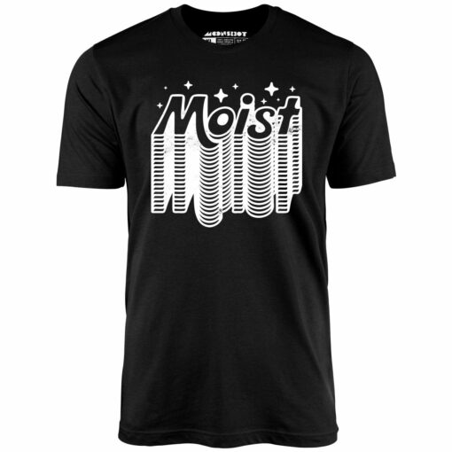 Moist v2 – Unisex T-Shirt