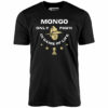 Mongo Only Pawn in Game of Life – Unisex T-Shirt