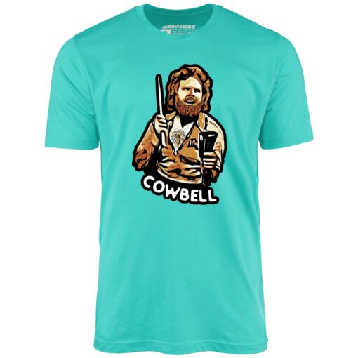 More Cowbell – Unisex T-Shirt