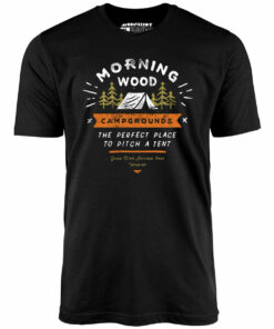 Morning Wood Campgrounds – Unisex T-Shirt