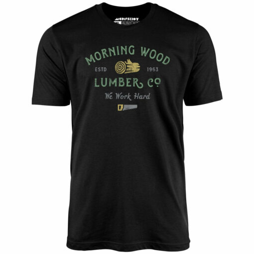 Morning Wood Lumber Company – Unisex T-Shirt