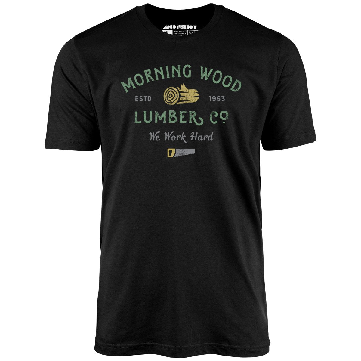 Morning Wood Lumber Company - Unisex T-Shirt Morning Wood Lumber Company - Unisex T-Shirt