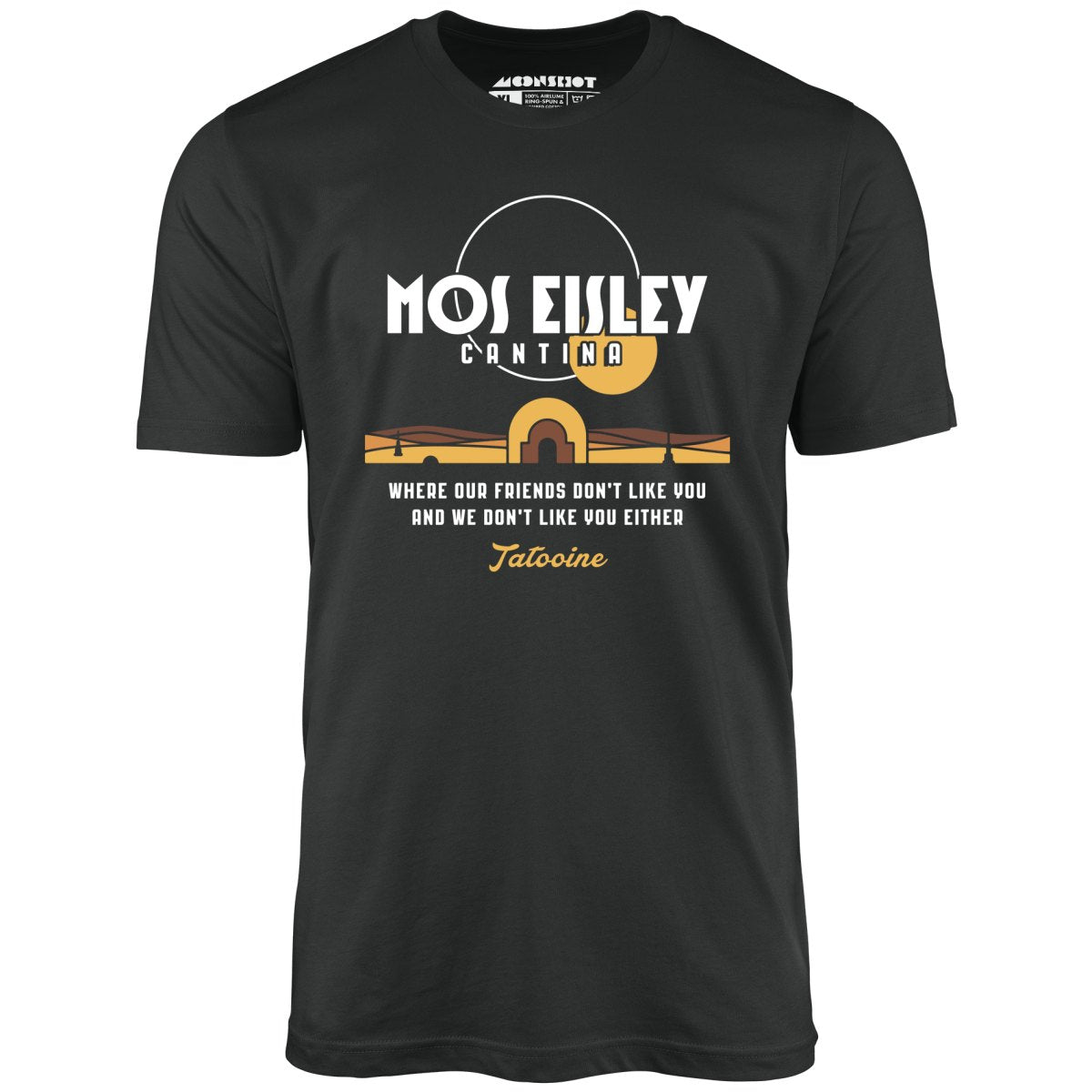 Mos Eisley Cantina - Unisex T-Shirt Mos Eisley Cantina - Unisex T-Shirt