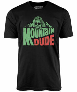 Mountain Dude – Unisex T-Shirt