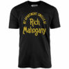 My Apartment Smells of Rich Mahogany – Unisex T-Shirt