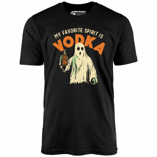 My Favorite Spirit is Vodka – Unisex T-Shirt
