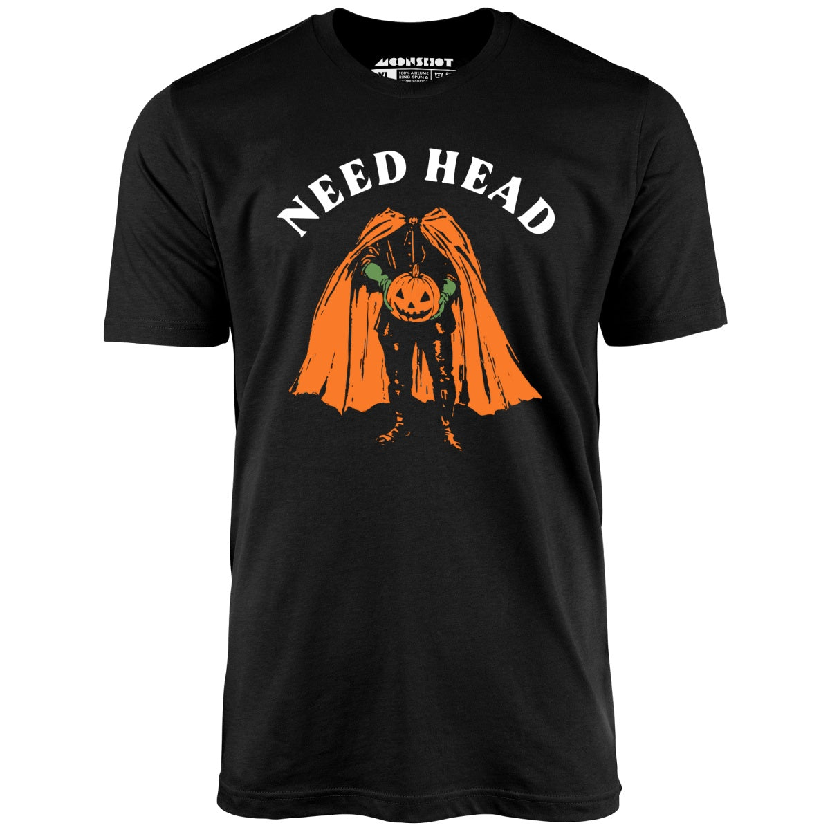 Need Head - Unisex T-Shirt Need Head - Unisex T-Shirt