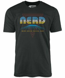 Nerd Never Ending Radical Dude – Unisex T-Shirt
