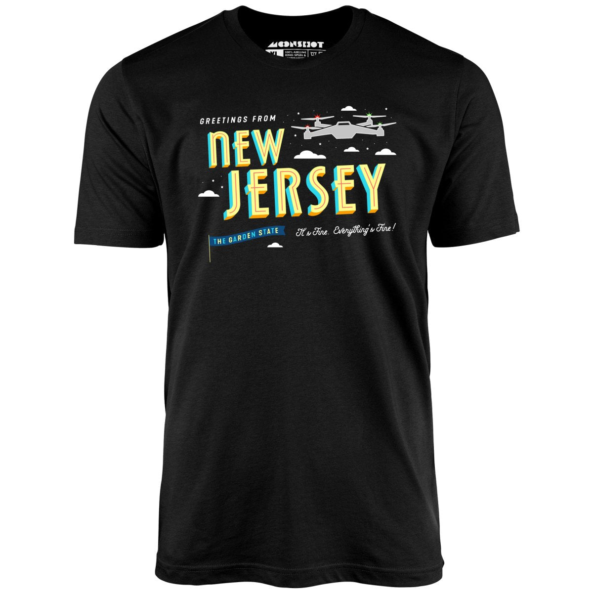 New Jersey Drones - Everything's Fine - Unisex T-Shirt New Jersey Drones - Everything's Fine - Unisex T-Shirt